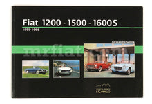Load image into Gallery viewer, Fiat 1200 1500 1600 S 1959-1966 Book Accessories Fiat